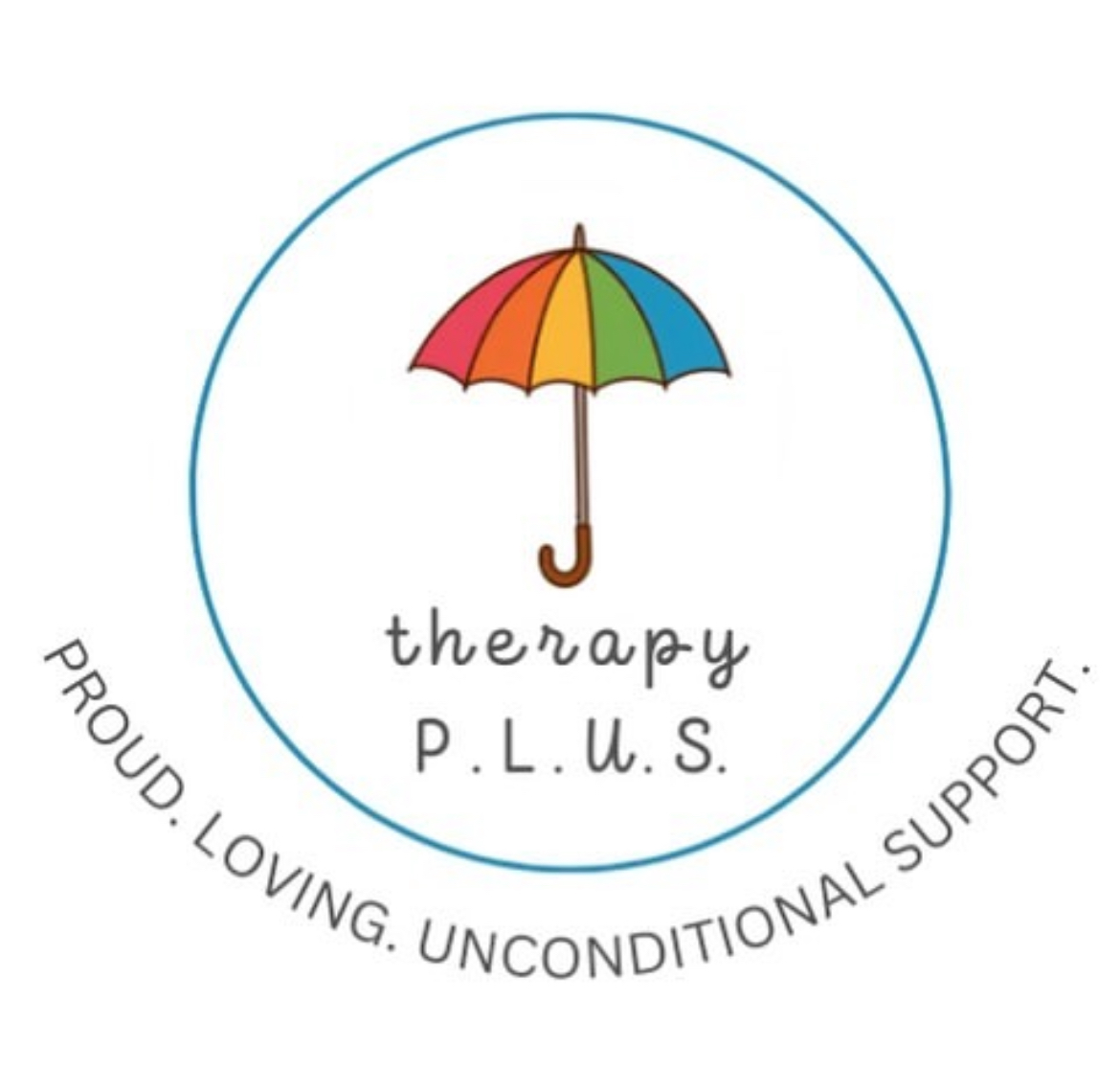 Therapy P.L.U.S. — Proud Loving Unconditional Support